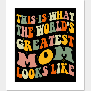 This is What The World's Greatest Mom Looks Like Mothers Day Posters and Art